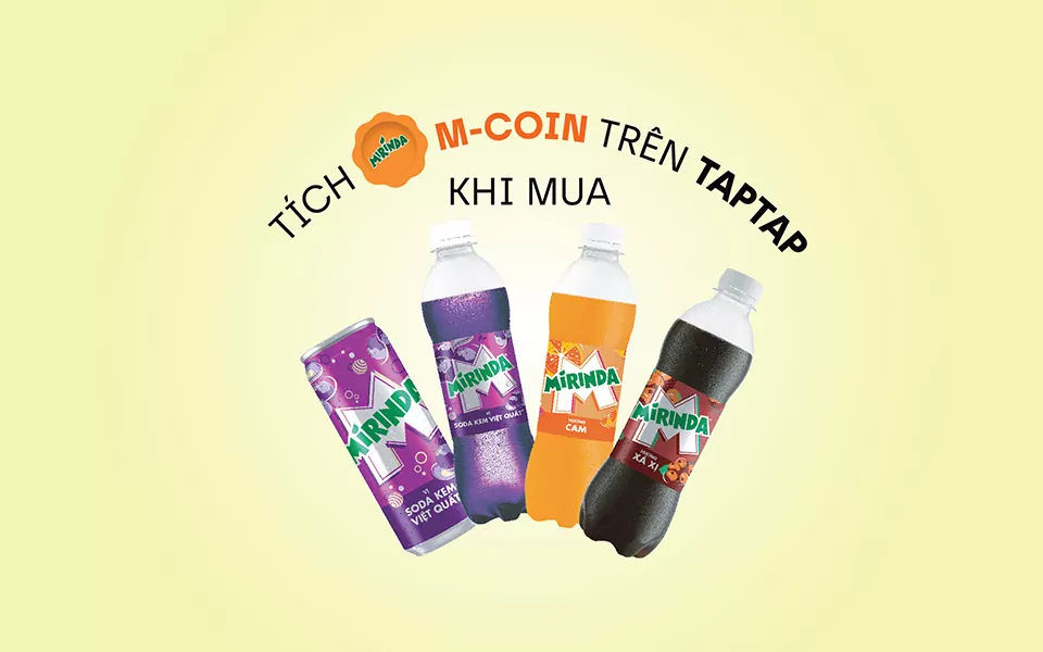 Nhiệm vụ nhận thưởng: tích điểm M-COIN, tranh 80 triệu giải đồng đội 1 Tích điểm M-COIN trên TAPTAP khi mua Mirinda tại 7-Eleven