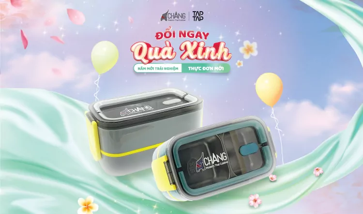 Trải nghiệm thực đơn mới - nhận ngay quà Xinh từ Chang 2 Chang BANNER TAP TAP HOP COM